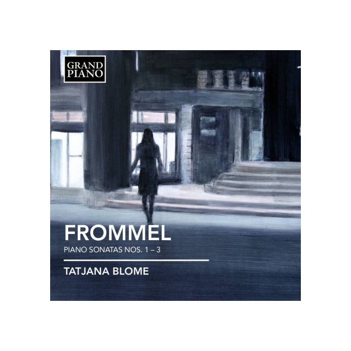 Frommel: Piano Sonatas Nos. 1 – 3