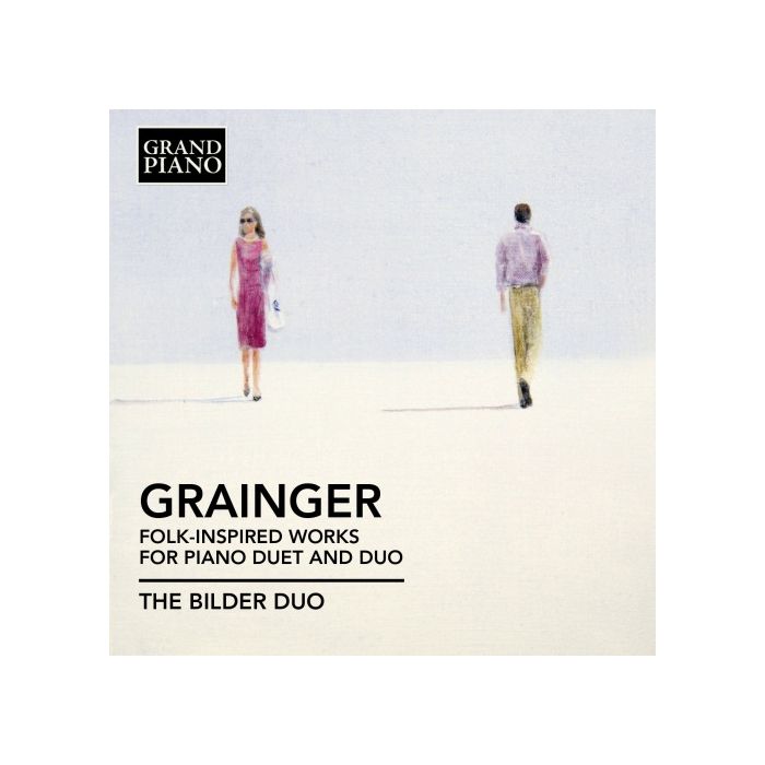 Grainger: Folk-Inspired Works for Piano Duet