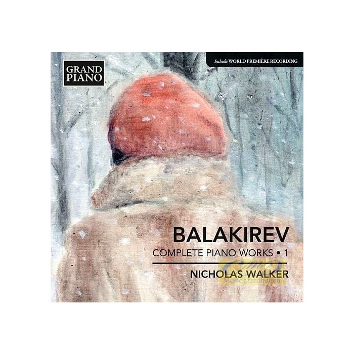 Balakirev: Complete Piano Music • 1 - Sonatas