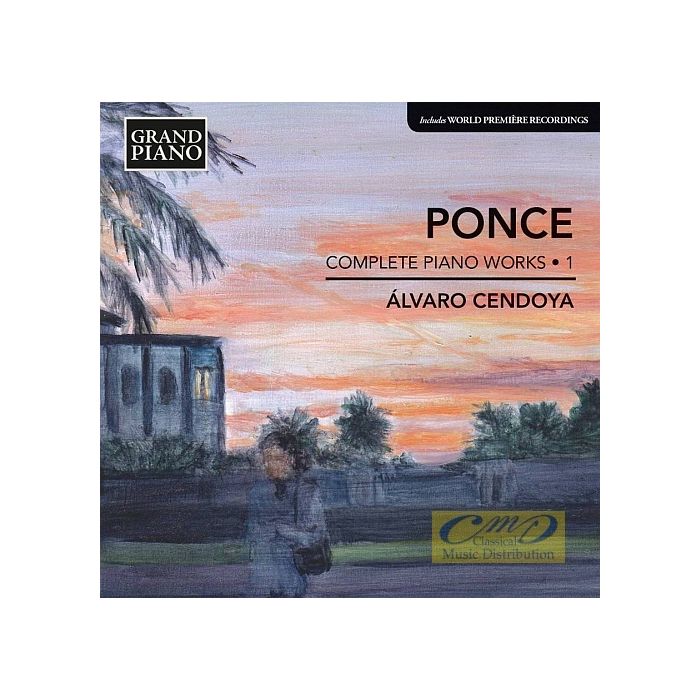 Ponce: Piano Works 1