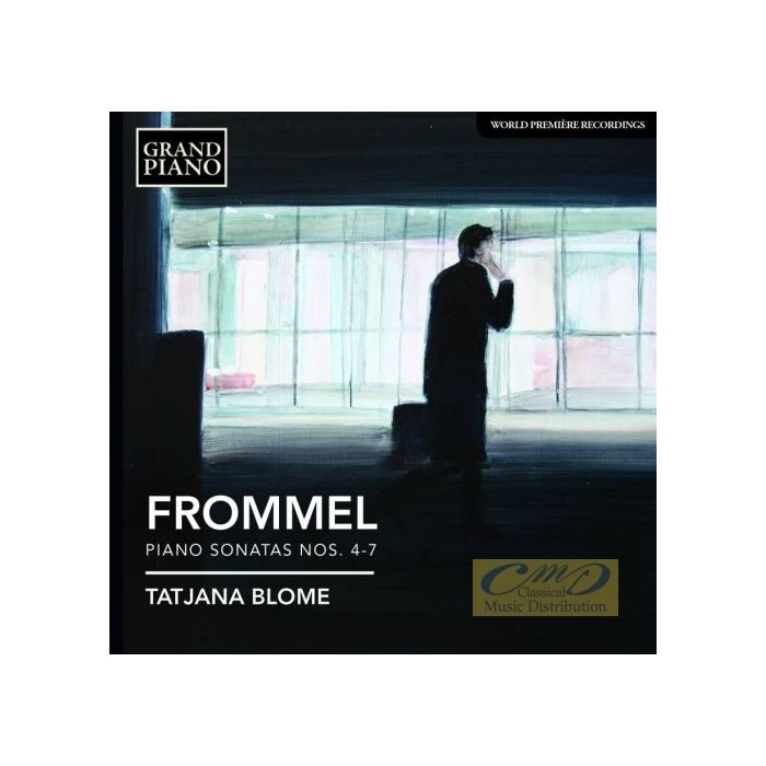 Frommel: Piano Sonatas Nos. 4 - 7