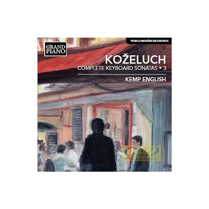 Koželuch: Complete Keyboard Sonatas Vol. 3