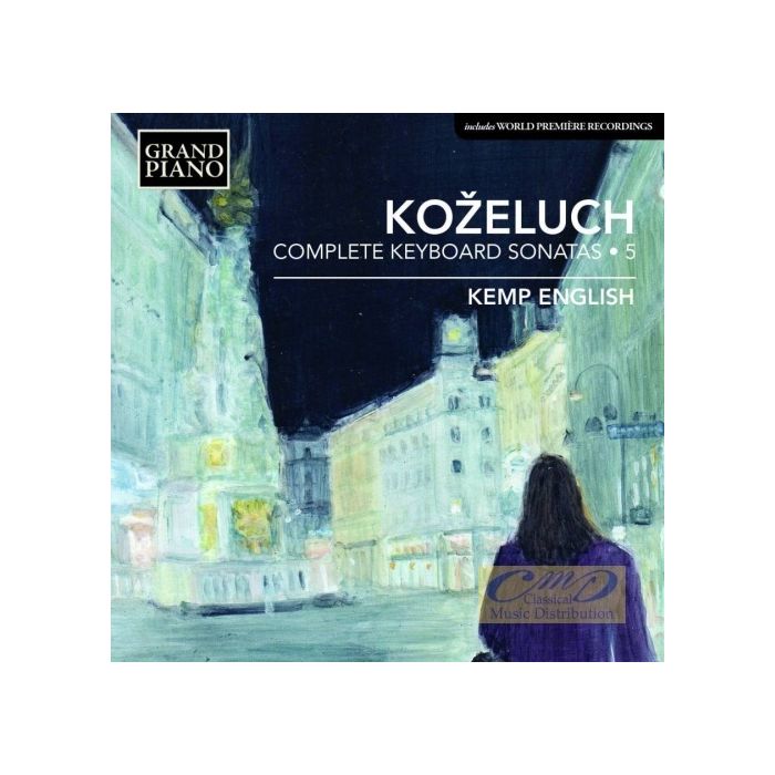 Koželuch: Complete Keyboard Sonatas Vol. 5