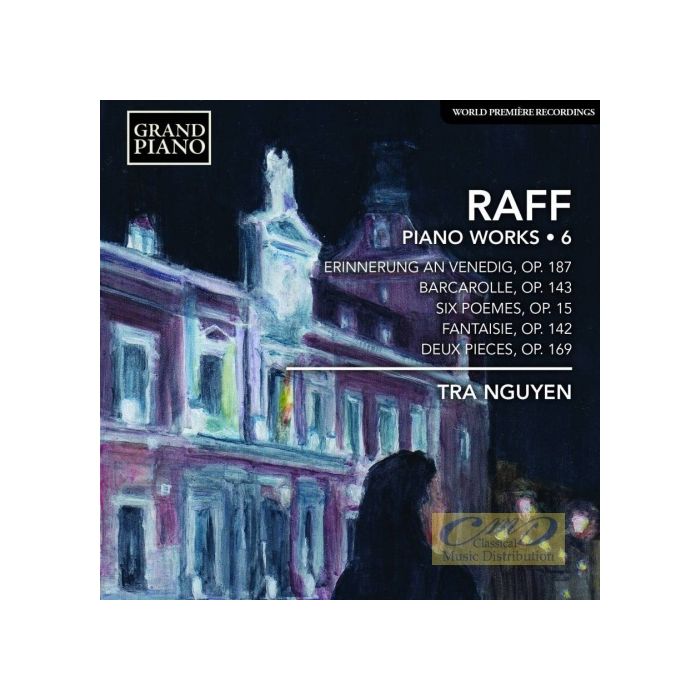 Raff: Piano Works 6 - Erinnerung an Venedig, Barcarolle, Fantaisie
