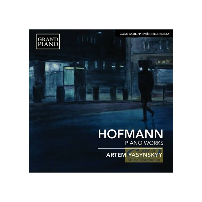 Hofmann: Piano Works