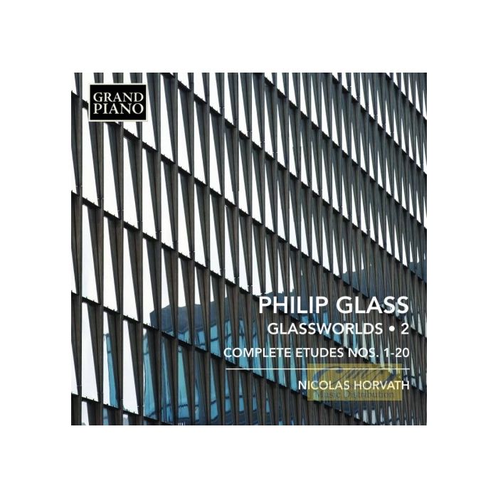 Glass: Glassworlds 2, Complete Etudes 1 - 20