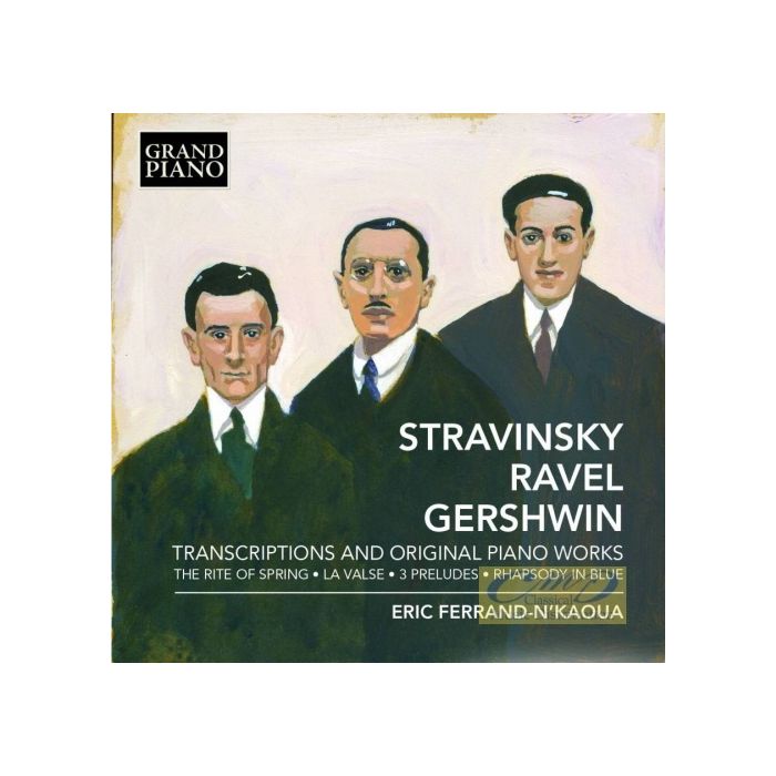 Stravinsky, Ravel, Gershwin: Transcriptions and Original Piano Works