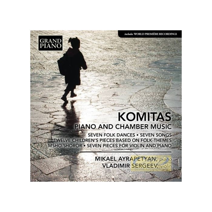 Komitas: Piano and Chamber Music