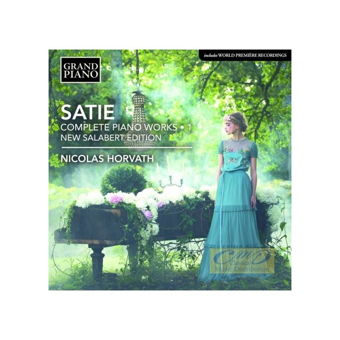 Satie: Complete Piano Works Vol. 1