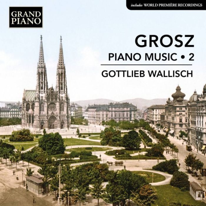 Grosz: Piano Music Vol. 2
