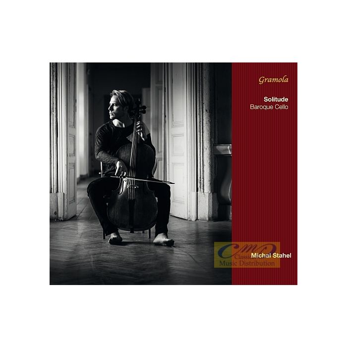 Michal Stahel: Solitude - Gabrielli, Galli, Bach, Dall’Abaco, Supriano & Stahel
