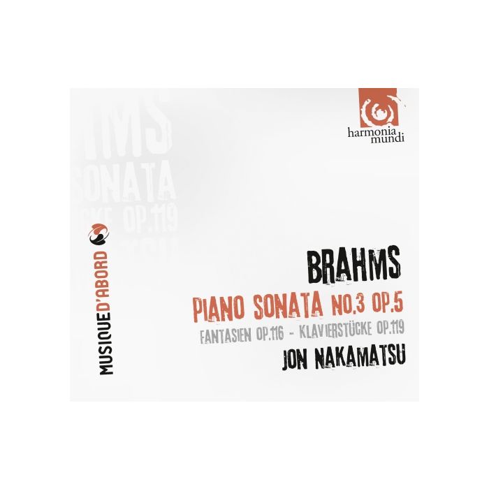 Brahms: Piano Sonata No.3, Fantasien op. 116, Klavierstücke op. 119