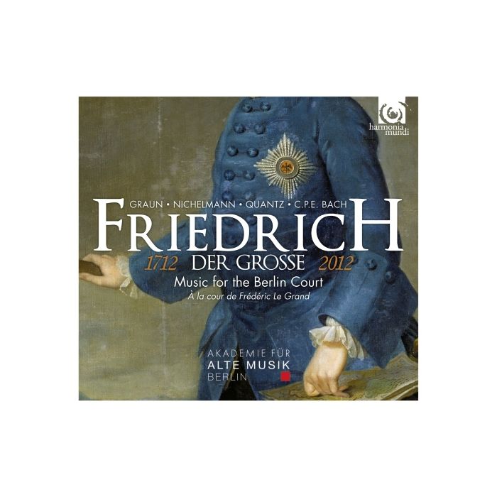 Friedrich der Grosse: Music For The Berlin Court