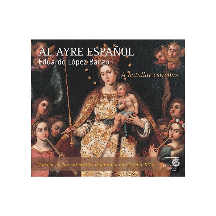 A batallar estrellas / Eduardo Lopez Banzo ‎– A Batallar Estrellas - Musica En Las Catedrales Españolas En El Siglo XVII