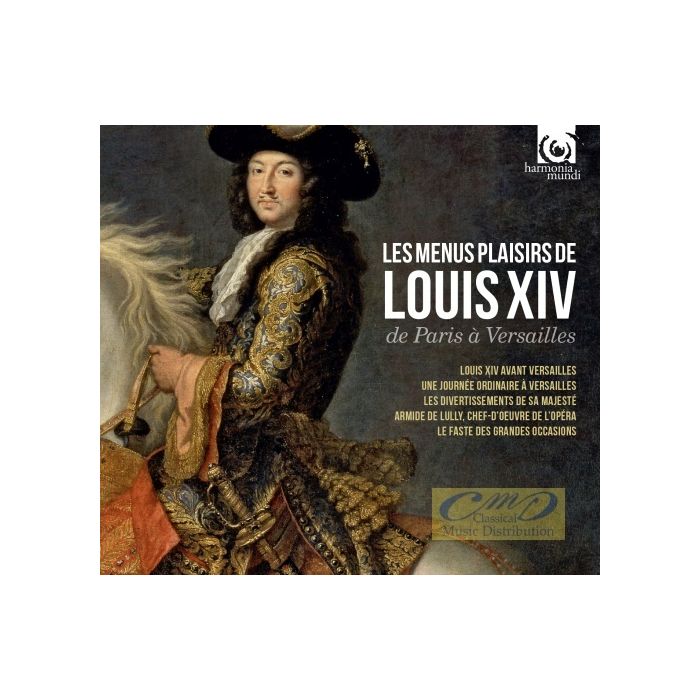 Louis XIV - Les Menus Plaisirs de Louis XIV de Paris a Versailles - Louis XIV 1715-2015 Celebration, Special Edition
