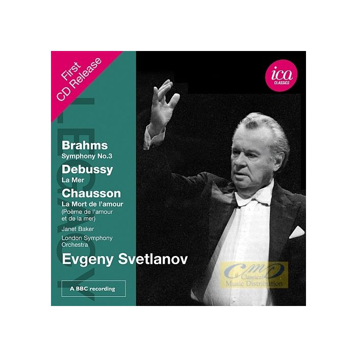Brahms: Symphony No. 3, Debussy: La Mer, Chausson: La Mort de l’amour