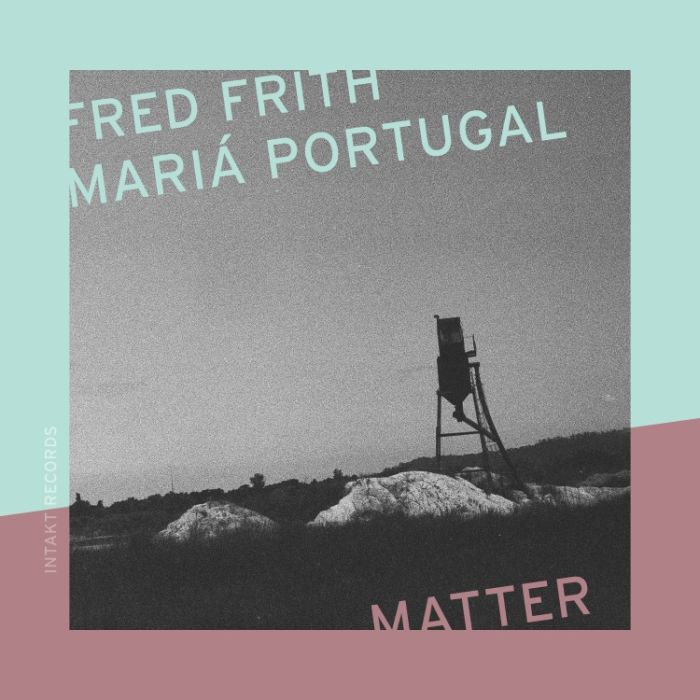 Frith & Portugal: Matter