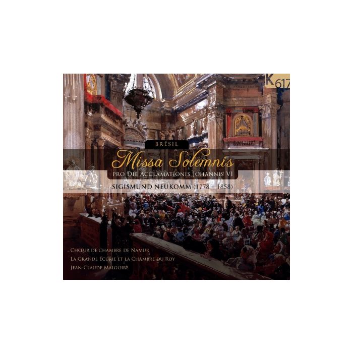 Neukomm: Missa Solemnis pro die Acclamationis Johannis VI