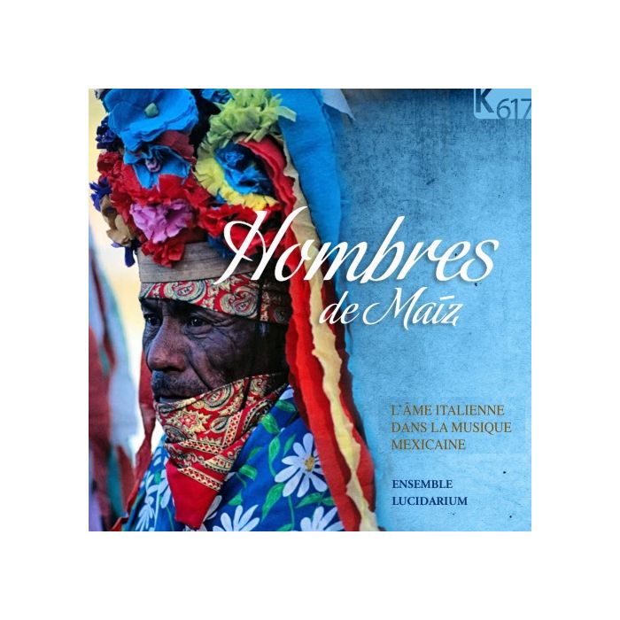 Hombres de Maiz - muzyka meksykańska z XVI wieku
