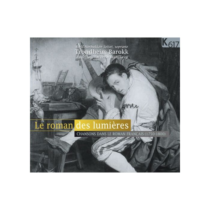 Le roman des lumières - Grétry, Devienne, Philidor, ...