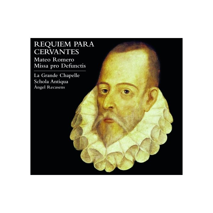 Requiem for Cervantes. Mateo Romero: Missa pro Defunctis