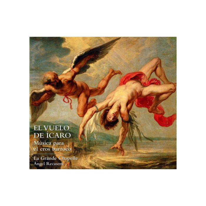The Flight of Icarus. Music for the Baroque Eros