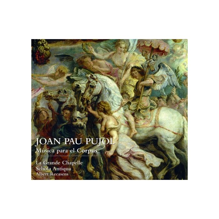 Pujol: Music for Corpus Christi