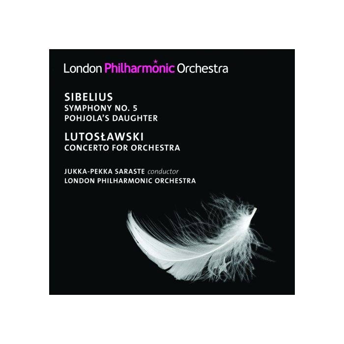 Sibelius: Symphony No. 5 & Pohjola’s Daughter / Lutosławski: Concerto for Orchestra