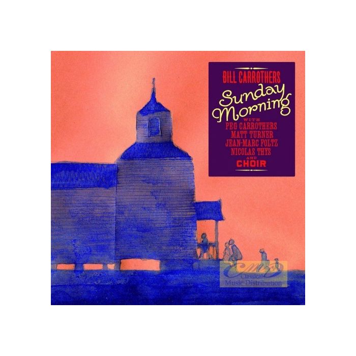 Carrothers, Bill: Sunday Morning