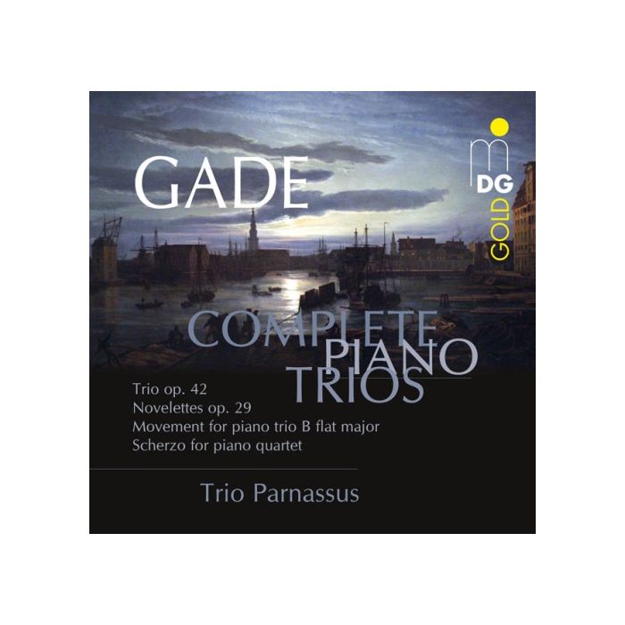 Gade: Piano Trios, Scherzo for Piano Quartet
