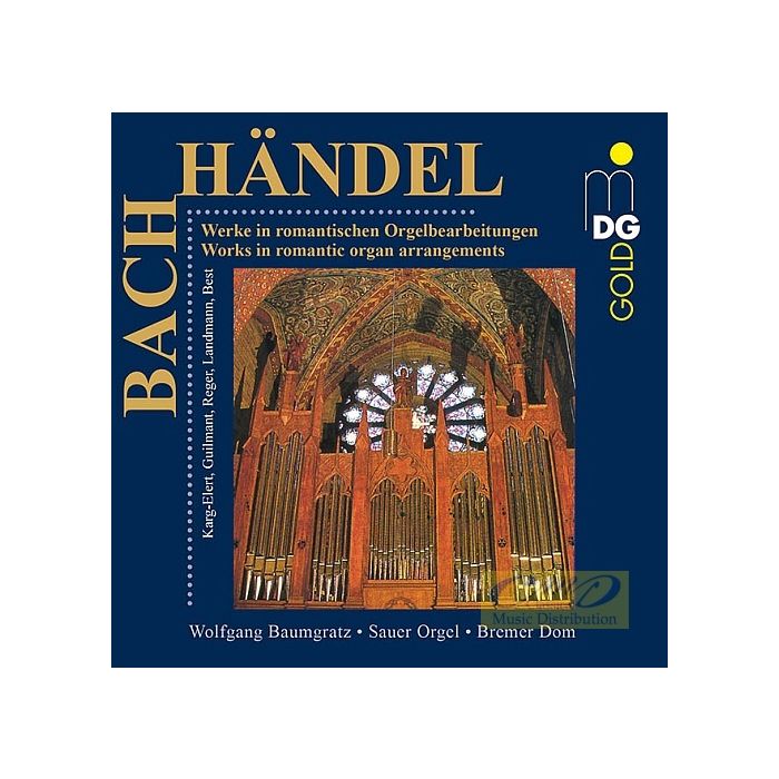 Bach & Händel - Romantic Organ Arrangements