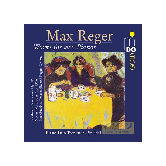 Reger: Complete Works for two Pianos