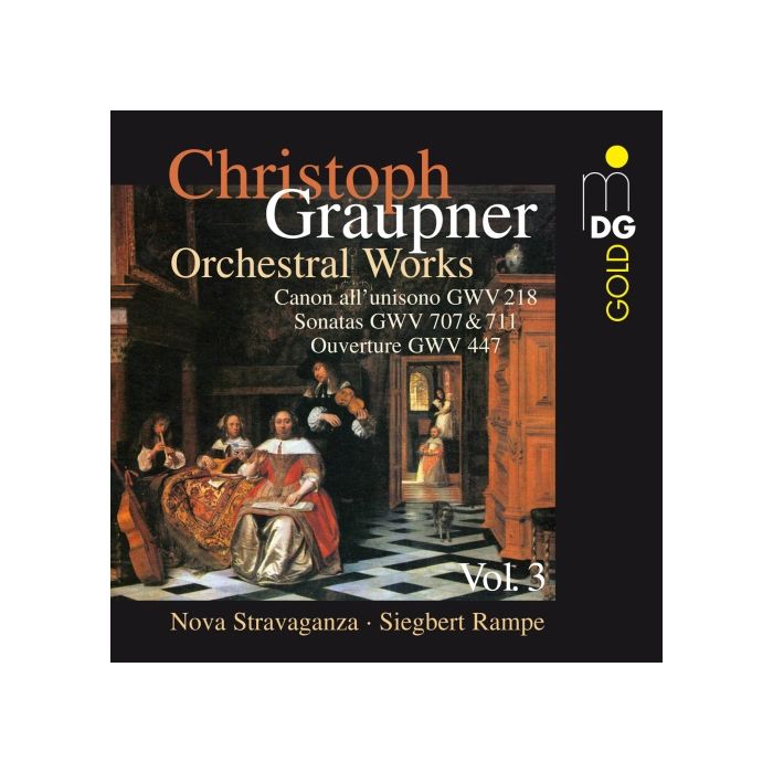 Graupner: Orchestral Works Vol. 3 - Overture, Canon, Sonatas