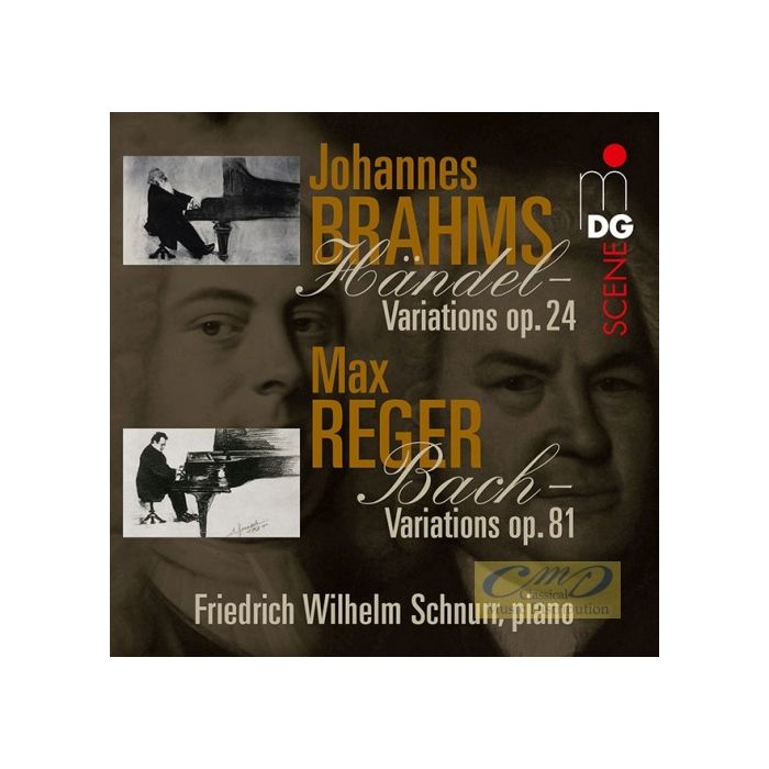 Brahms: Händel-Variations op. 24; Reger: Bach-Variations op. 81