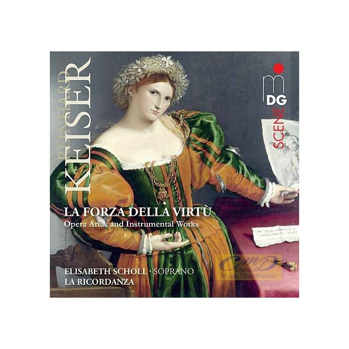 Keiser: La forza della virt? - Opera Arias and Instrumental Works