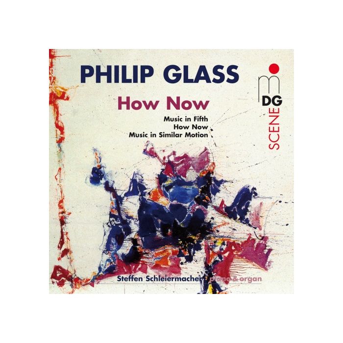 Glass: Piano Music Vol. 3 - How Now, Music in Fifths, Music in Similar Motion