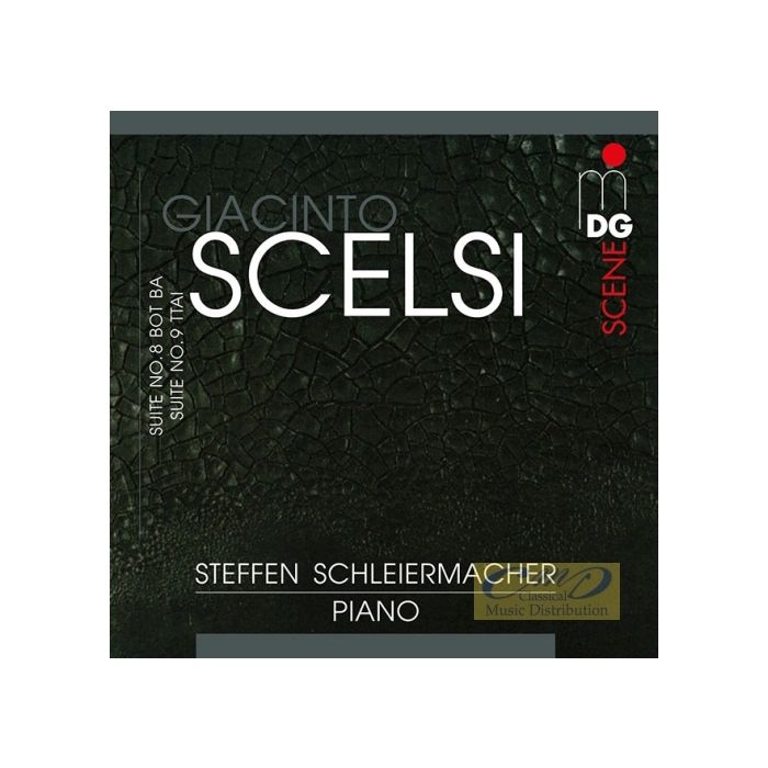 Scelsi: Suite No. 8 “Bot Ba” Suite No. 9 “Ttai”