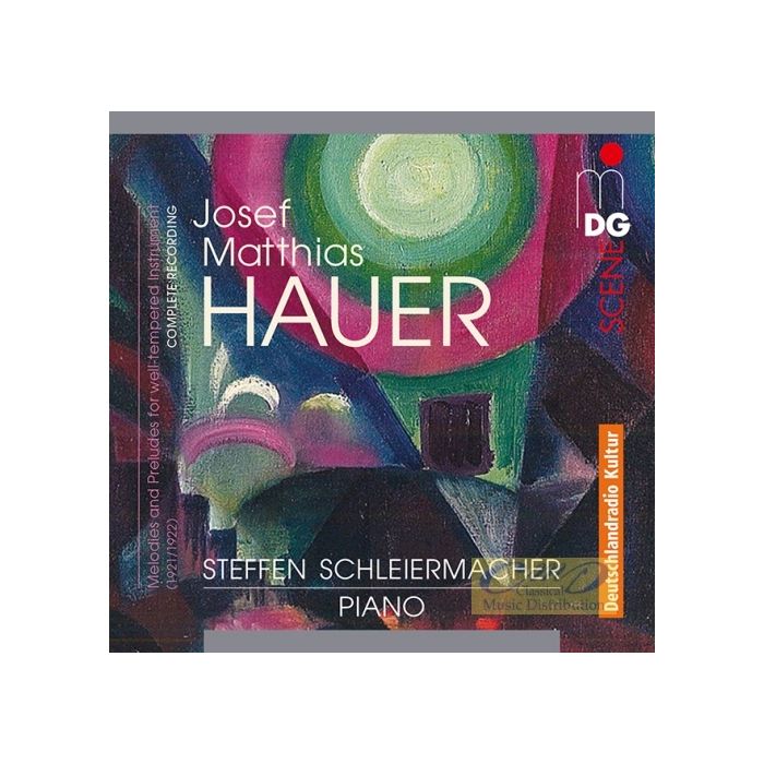Hauer: Complete Melodies and Preludes