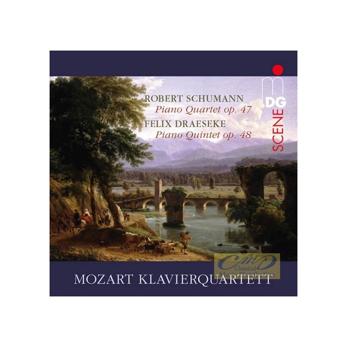 Schumann: Piano Quartet Op. 47 Draeseke: Piano Quintet Op. 48