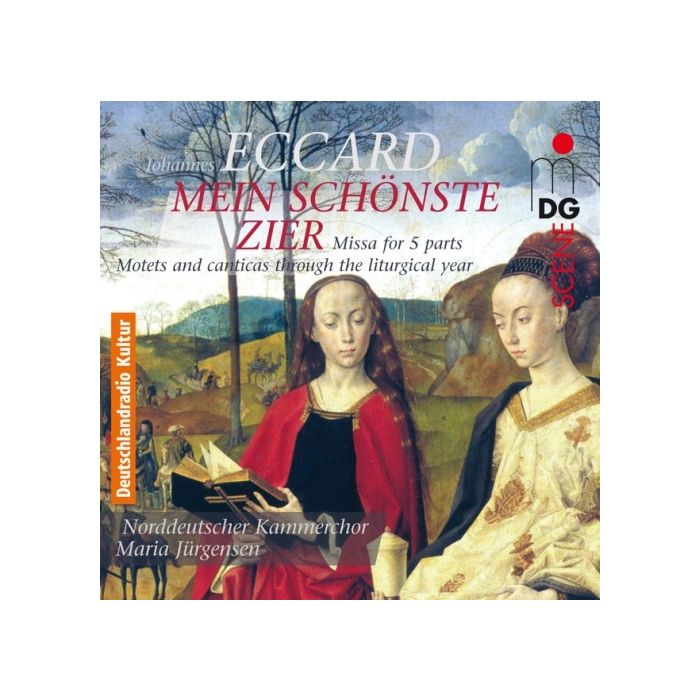 Eccard: „Mein schönste Zier“ - Missa, Motets and Canticas
