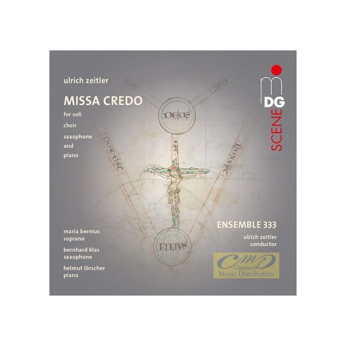 Zeitler: Missa Credo for soli, choir, saxophone & piano