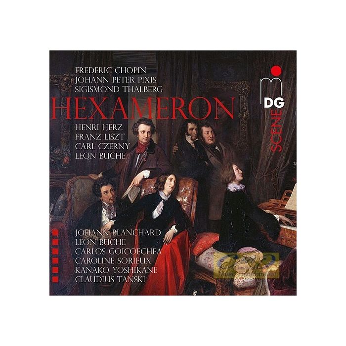 Hexameron. Variations de Bravoure sur la Marche des Puritains de Bellini: Liszt, Chopin, Czerny, Thalberg, Herz, Pixis