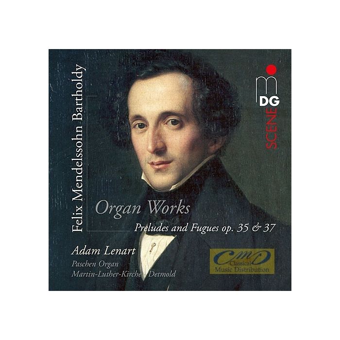 Mendelssohn: Preludes and Fugues op. 35 & 37