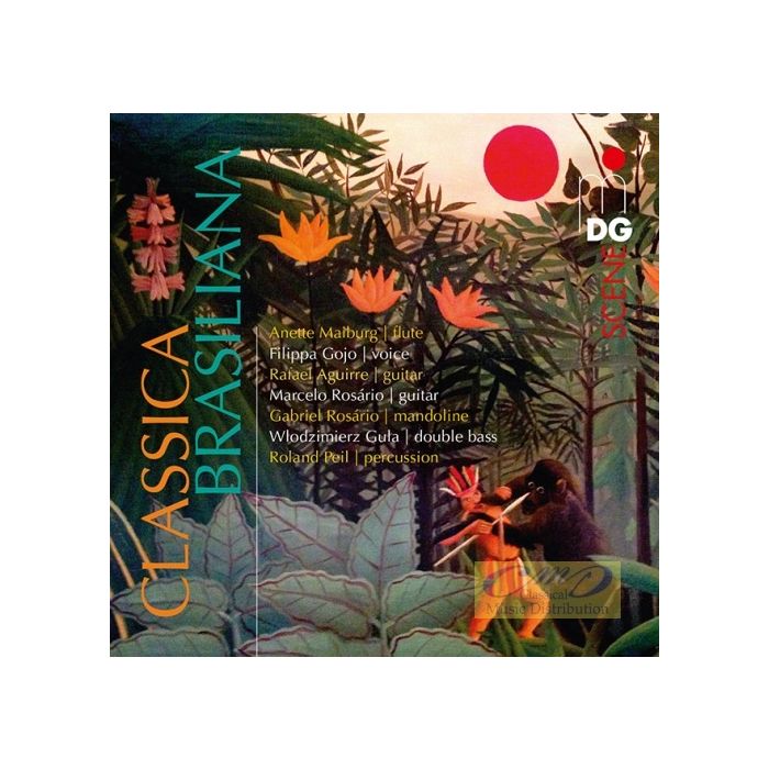 Classica Brasiliana - Pixinguinha; Nazareth; Milhaud; Villa-Lobos; ...