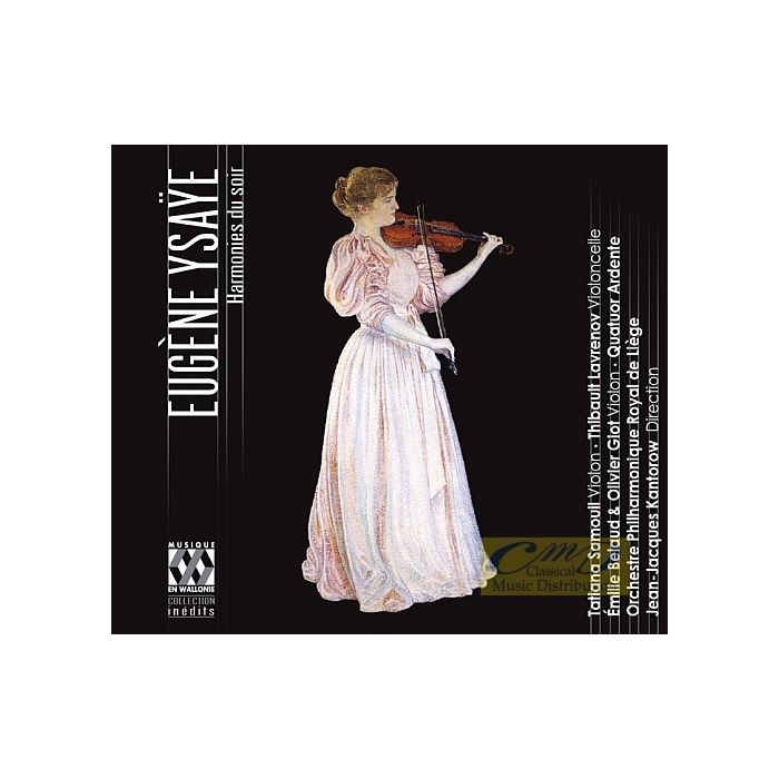 Ysaye: Harmonies du soir et autres poèmes