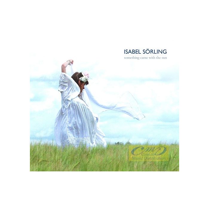 Isabel Sorling: Something Came With the Sun