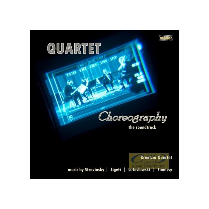 Quartet Choreography Soundtrack – Stravinsky, Lutosławski, Ligeti