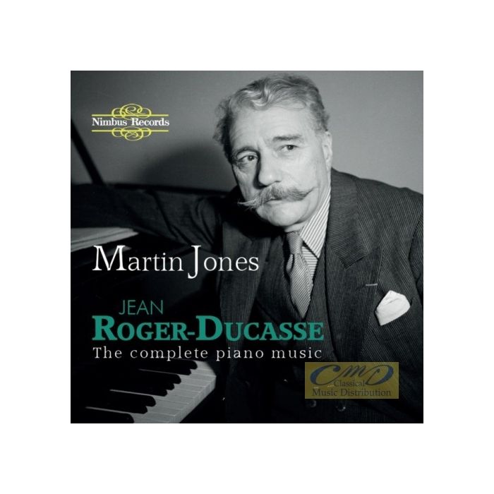 Roger-Ducasse: Complete Piano Music