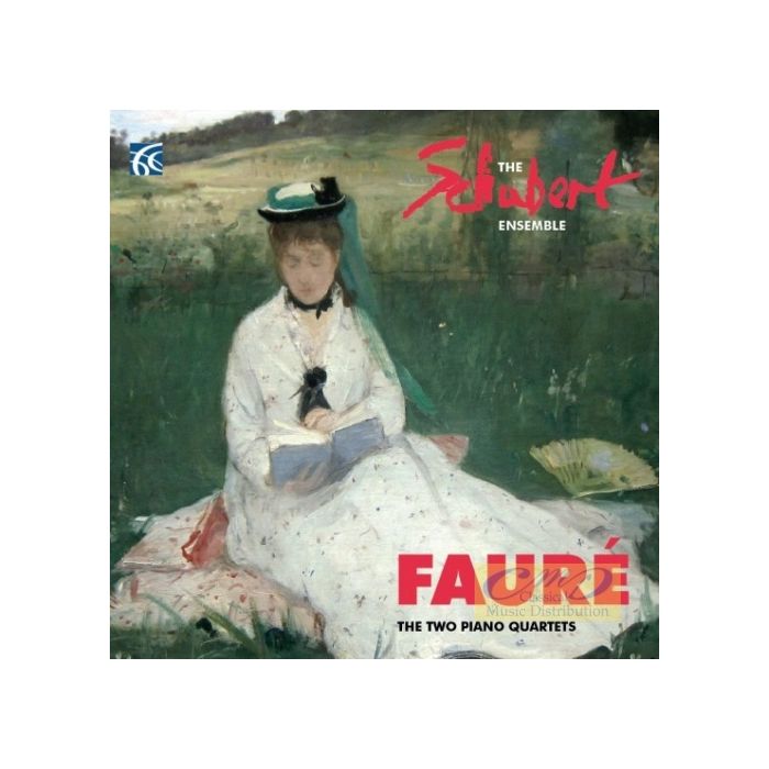 Fauré: The Two Piano Quartets