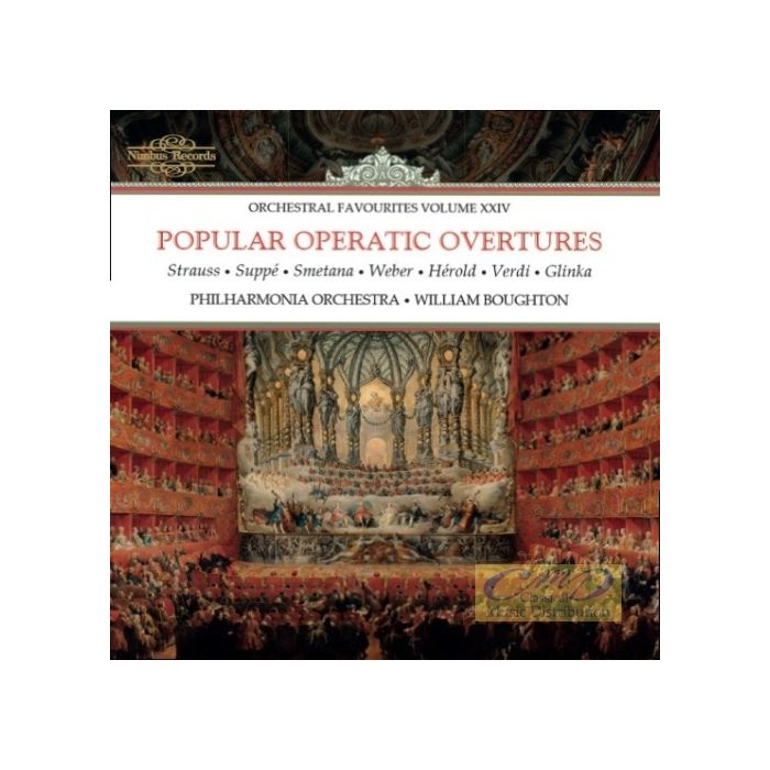 Popular Operatic Overtures - Strauss; Suppé; Smetana; Weber; Hérold; Verdi; Glinka